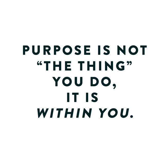 purpose